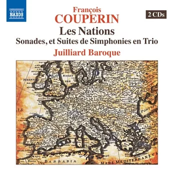 Couperin, F: Les Nations / Juilliard Baroque (2CD)