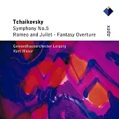 Tchaikovsky : Symphony No.5、Romeo & Juliet - Fantasy Overture / Kurt Masur & Gewandhausorchest Leipzig