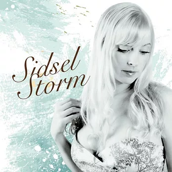 Sidsel Storm / Sidsel Storm