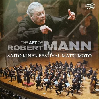 The Art Of Robert Mann At Saito Kinen Festival Matsumoto / Robert Mann / Saito Kinen Orchestra