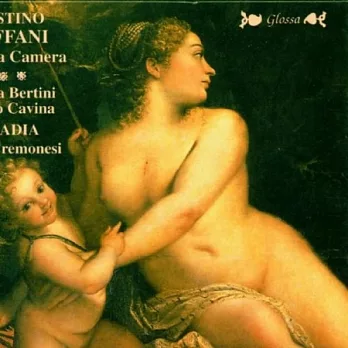 Steffani Agostino: Duetti Da Camera / Claudio Cavina , Rossana Bertini / Attilio Cremonesi / Arcadia