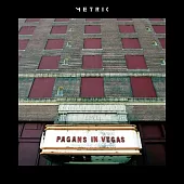 Metric / Pagans in Vegas (2LP)