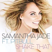 Samantha Jade / Shake That