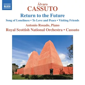Alvaro Cassuto: Return to the Future / Rosado, Cassuto, Royal Scottish National Orchestra