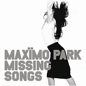 Maximo Park / Missing Songs (LP)(馬克西莫公園 / 失落之歌 (LP黑膠唱片 重發盤))