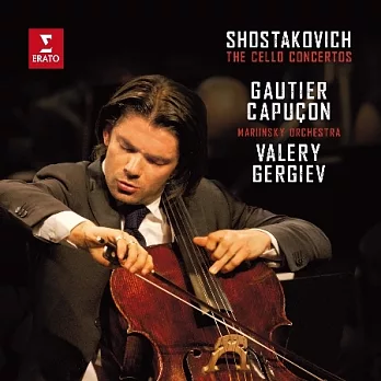 Shostakovich: The Cello Concertos / Gautier Capuçon / Valery Gergiev / Mariinsky Orchestra