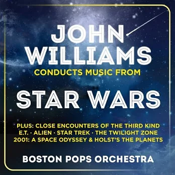 約翰．威廉士 指揮《星際大戰》/ 約翰．威廉士 指揮 波士頓大眾管弦樂團 (2CD)