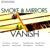 Smoke & Mirrors Percussion Ensemble / Vanish