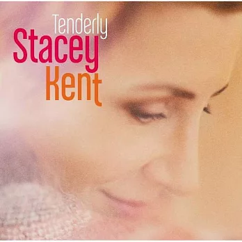 Stacey Kent / Tenderly