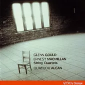 Gould and Macmillan string quartets / Quatour Alcan