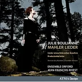 Mahler and his wife/lieder / Julie Boulianne