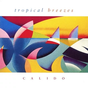 Calido: Tropical Breezes