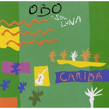 Obo & Sol Luna: Cariba