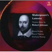 Shakespeare’s Lutenist / Emma Kirkby, David Thomas / Anthony Rooley
