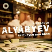 Alexander Alyabyev piano trios and violin sonata / Beethoven Trio Bonn