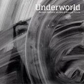 Underworld / Barbara Barbara, We Face a Shining Future