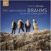 Frei Aber Einsam Brahms / Cuarteto Quiroga