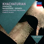 Khachaturian - Spartacus, Masquerade, Gayaneh / Stanley Black / London Symphony Orchestra