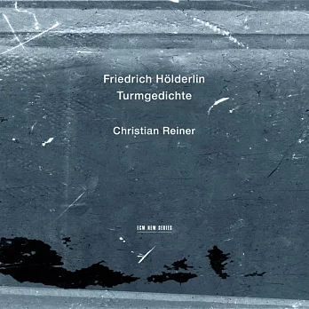 弗里德里希．荷爾德林：塔樓之詩 (CD)