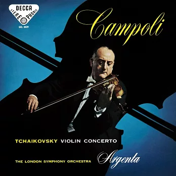 柴可夫斯基：小提琴協奏曲 / 坎波里(小提琴)、阿根達(指揮)、倫敦交響樂團 (180g LP黑膠唱片)