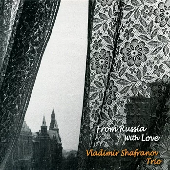 弗拉迪米爾．沙法諾夫三重奏：來自俄羅斯的愛 (CD)