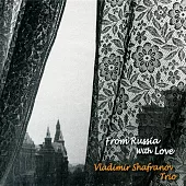 弗拉迪米爾.沙法諾夫三重奏：來自俄羅斯的愛 (CD)
