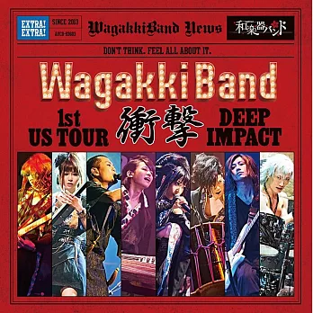 和樂器樂團 / WagakkiBand 1st US Tour 衝擊 -DEEP IMPACT- (CD)