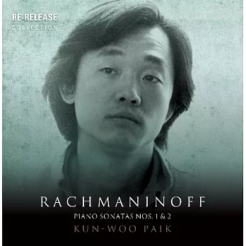 拉赫曼尼諾夫:第一、二號鋼琴奏鳴曲 / 白建宇,鋼琴
