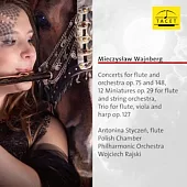 溫伯格:音樂會長笛和樂團作品集 / 安東尼娜•斯蒂岑(長笛) / 波蘭室內愛樂樂團 (CD)