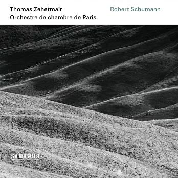 舒曼作品集 CD / 小提琴：湯瑪斯．齊赫梅爾／巴黎室內管弦樂團