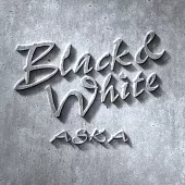 ASKA飛鳥涼 Black&White 預購限量盤