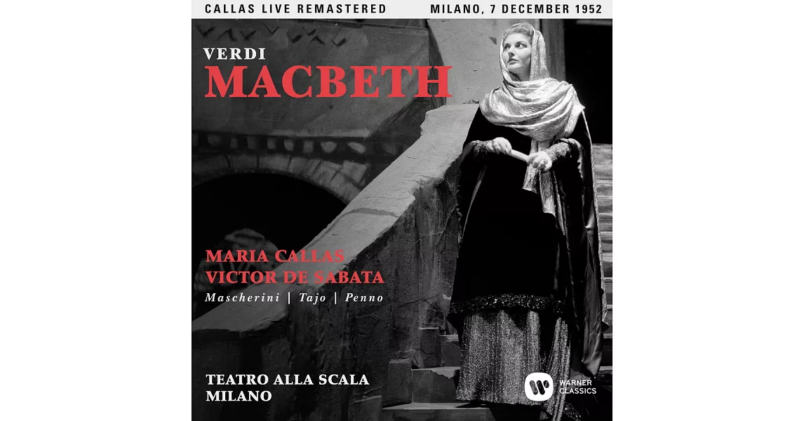 威爾第：《馬克白》/ 薩巴塔〈指揮〉史卡拉歌劇院樂團與合唱團 卡拉絲〈女高音〉馬謝爾利尼〈男中音〉塔攸〈男低音〉潘諾〈男高音〉等人演唱 (2CD)