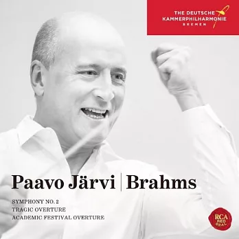布拉姆斯：第2號交響曲、悲劇序曲與大學慶典序曲 / 帕佛．賈維