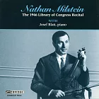 【美國國會圖書館偉大錄音系列3】 小提琴家米爾斯坦1946年獨奏會 (CD)