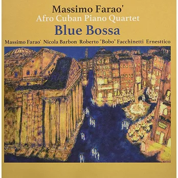 Massimo Farao’ Afro Cuban Piano Quartet / Blue Bossa (LP)