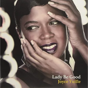 Joyce Yuille / Lady Be Good (LP)