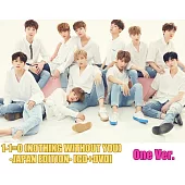 WANNA ONE - 1-1=0 (NOTHING WITHOUT YOU) -JAPAN EDITION 《CD+DVD》ONE日版