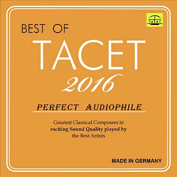 TACET 2016精選 – 發燒美樂.真空管