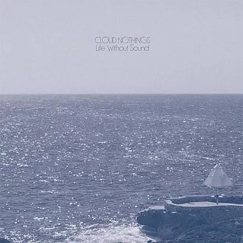 Cloud Nothings/Life Without Sound(Tape)