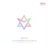 ASTRO / DREAM PART.02 (5TH mini album) [WITH VER.] 限量版 (韓國進口版)