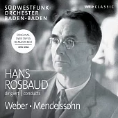 傳奇指揮羅斯包德：韋伯、孟德爾頌歌劇序曲名作