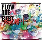 FLOW / FLOW THE BEST～動畫神曲輯～【2CD+DVD初回盤】