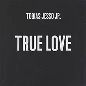 Tobias Jesse Jr. / True Love / Without You (Alternate Version) <7>