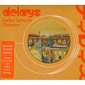 DELAYS / FADED SEASIDE GLAMOUR (CD+DVD) (進口版2CD)