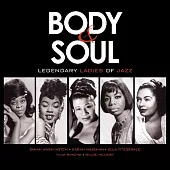 Body & Soul - Legendary Ladies of Jazz(LP黑膠唱片)