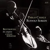貝多芬 : 大提琴奏鳴曲全集 / 卡薩爾斯(大提琴)、塞爾金(鋼琴) (180g 黑膠 2LP)
