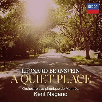 伯恩斯坦：一個安靜的地方 / 長野健 指揮 / 蒙特利爾交響樂團 (2CD)