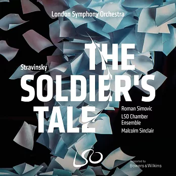 史特拉汶斯基：大兵的故事 / 西莫維奇(小提琴),辛克萊(敘述者)倫敦交響樂團室內樂團 (SACD)