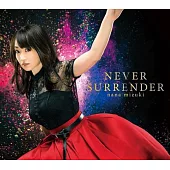 水樹奈奈 / 個人第38張單曲 NEVER SURRENDER〈CD Single〉