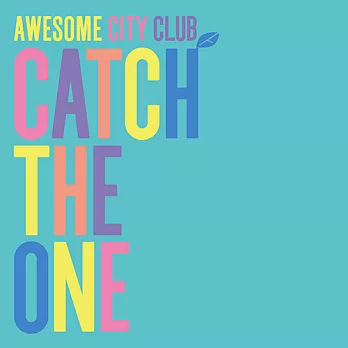 Awesome City Club《Catch The One》